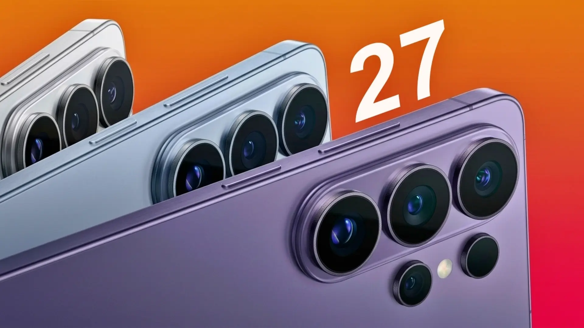 Samsung Galaxy S27: rumores, filtraciones, fecha de lanzamiento y todo lo que ya sabemos del móvil Android más esperado